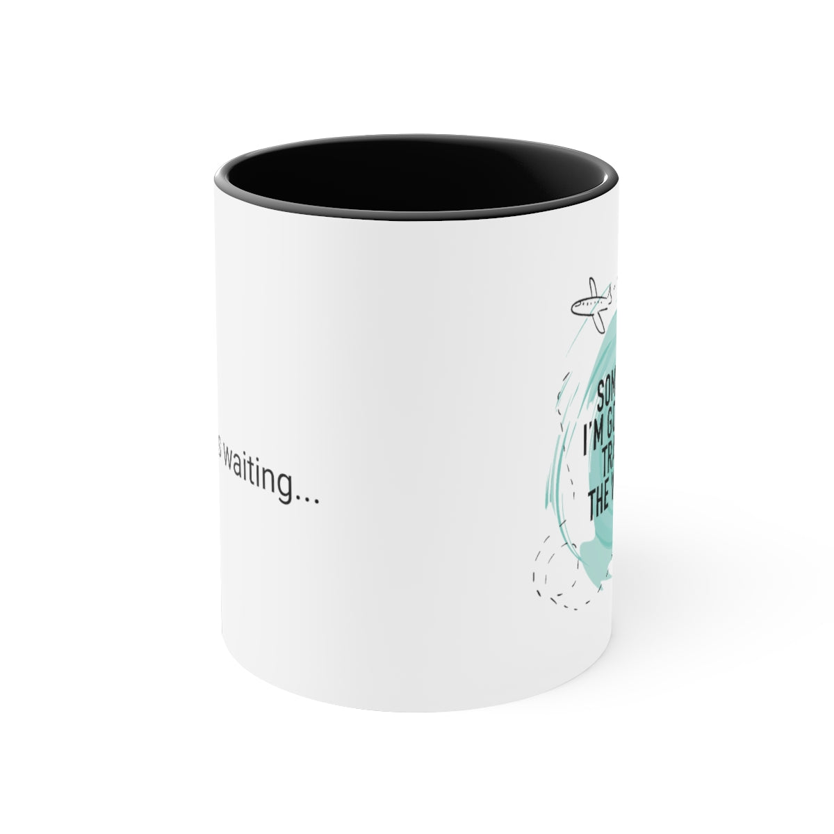 Someday I'm Going Travel Accent Coffee Mug, 11oz