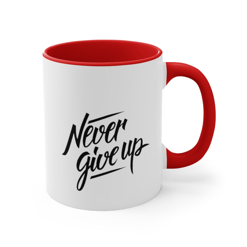 Never Give Up Accent Coffee Mug, 11oz