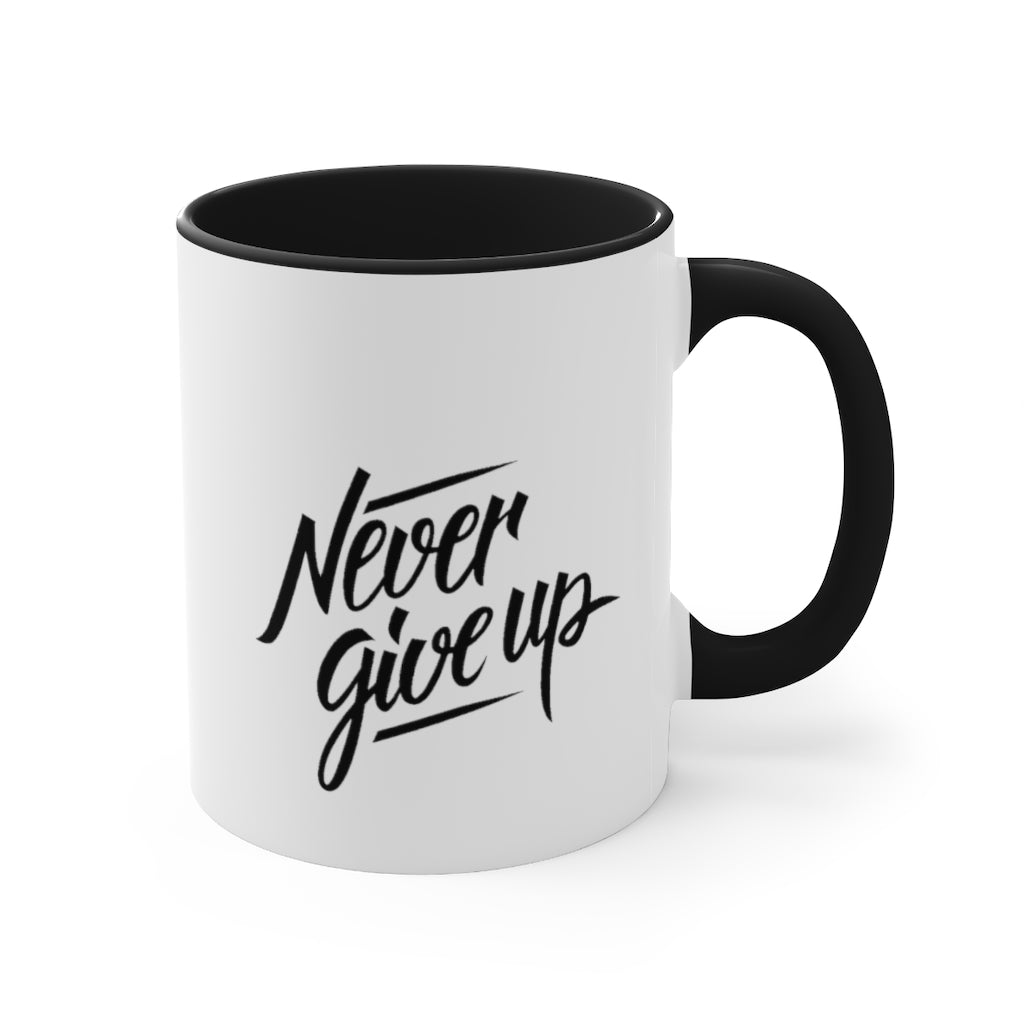 Never Give Up Accent Coffee Mug, 11oz