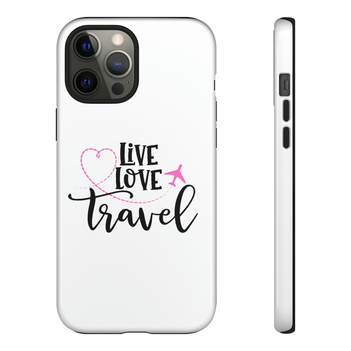 Live/Love/Travel Tough Cases
