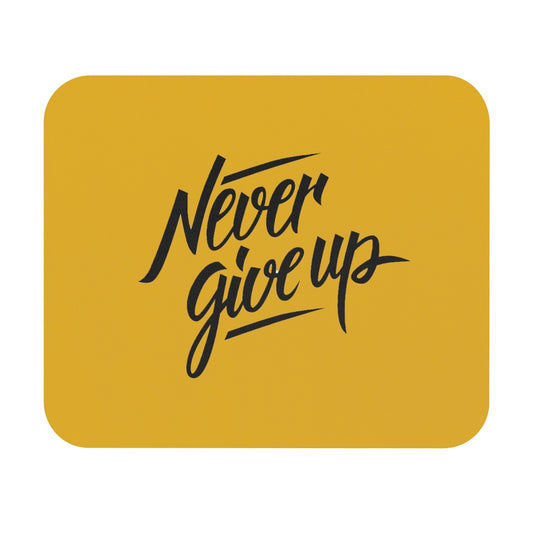 Never Give Up Yellow Mouse Pad (Rectangle)