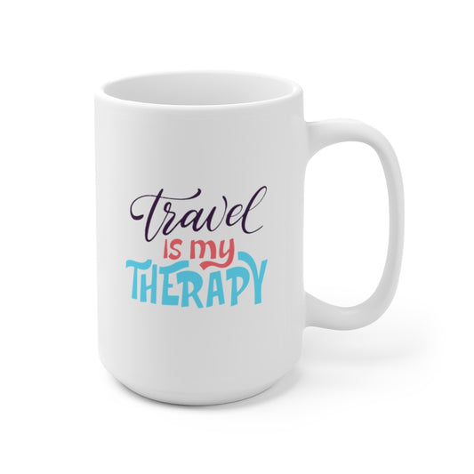 Travel is my Therapy Ceramic Mug 15oz