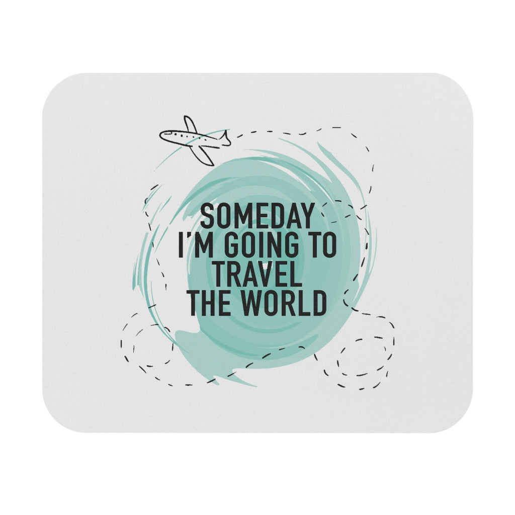 Some Day... Mouse Pad