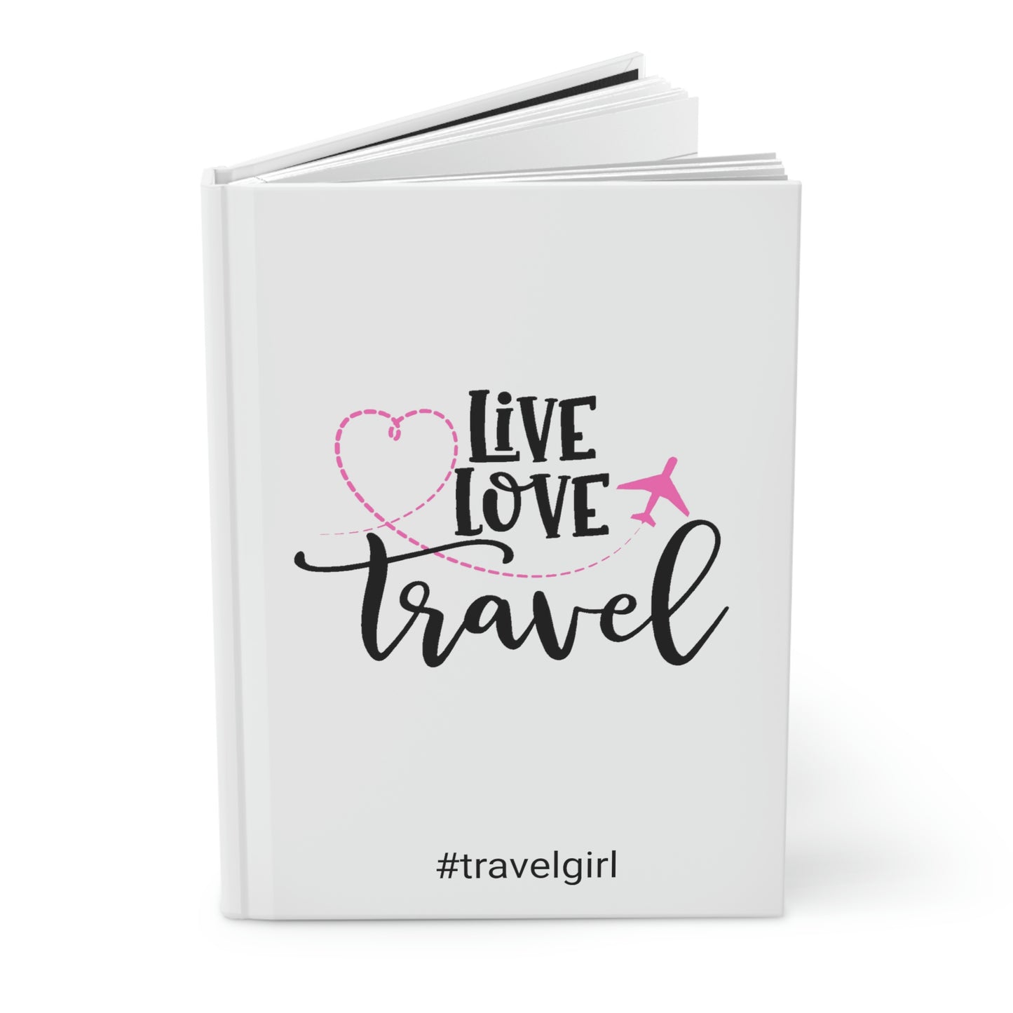 Live/Love/Travel Hardcover Journal Matte