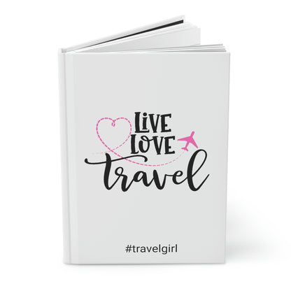 Live/Love/Travel Hardcover Journal Matte