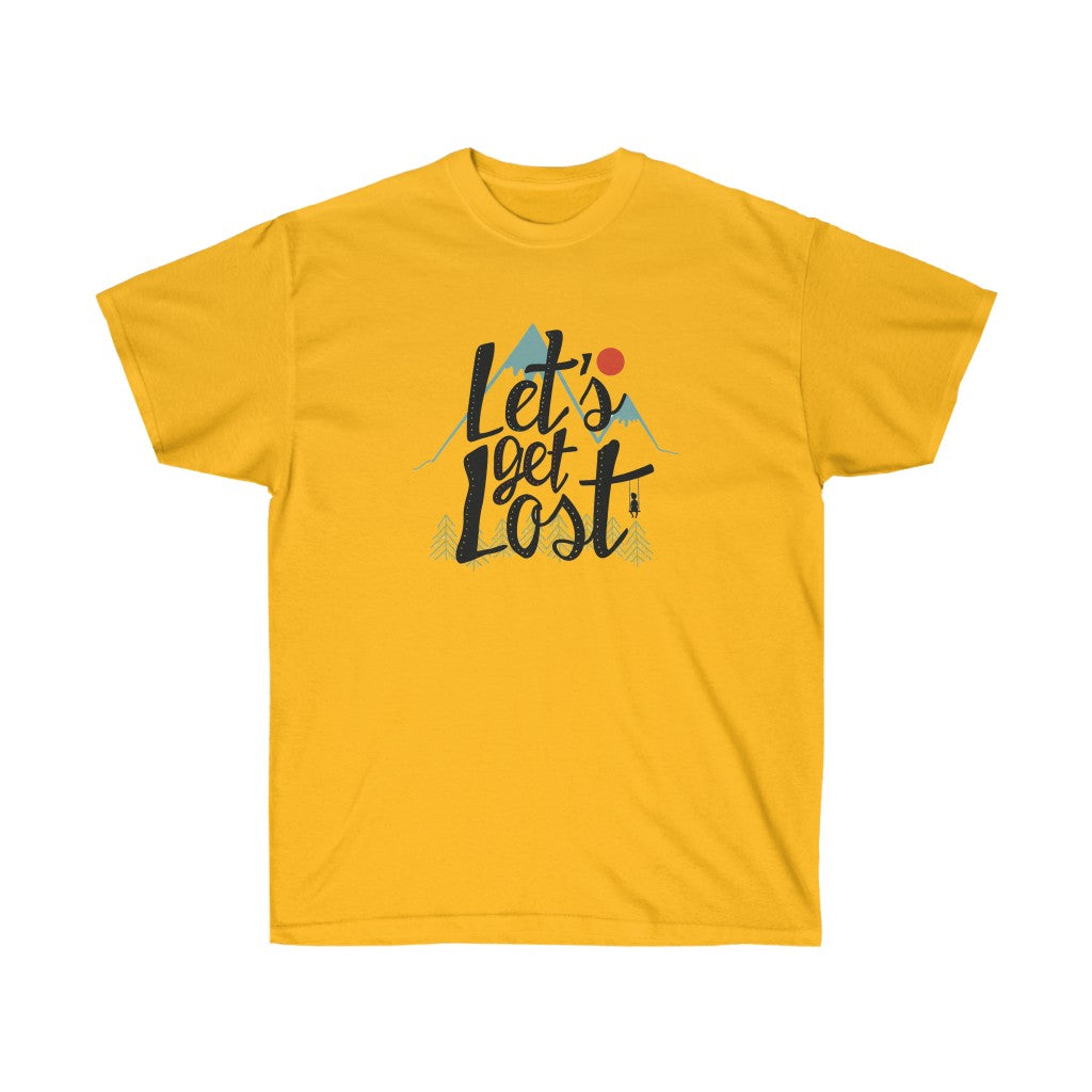 Let's Get Lost Unisex Ultra Cotton Tee