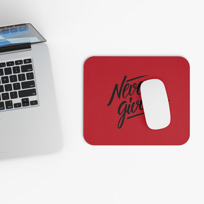 Never Give Up Red Mouse Pad (Rectangle)