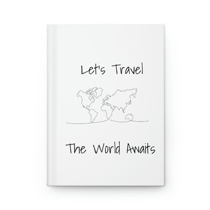Let's Travel the World Awaits Hardcover Journal Matte