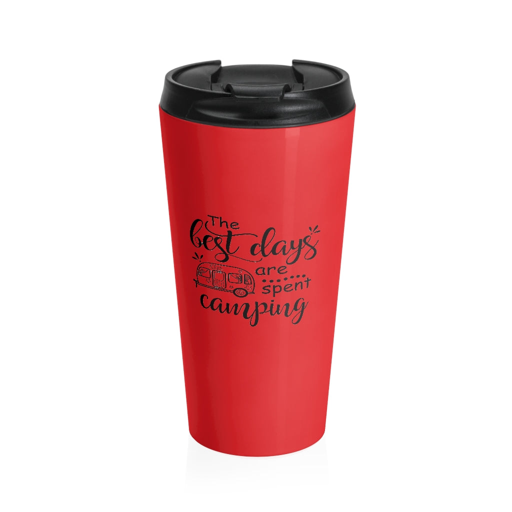 The Best Days are Spending Camping Red Stainless Steel Travel Mug