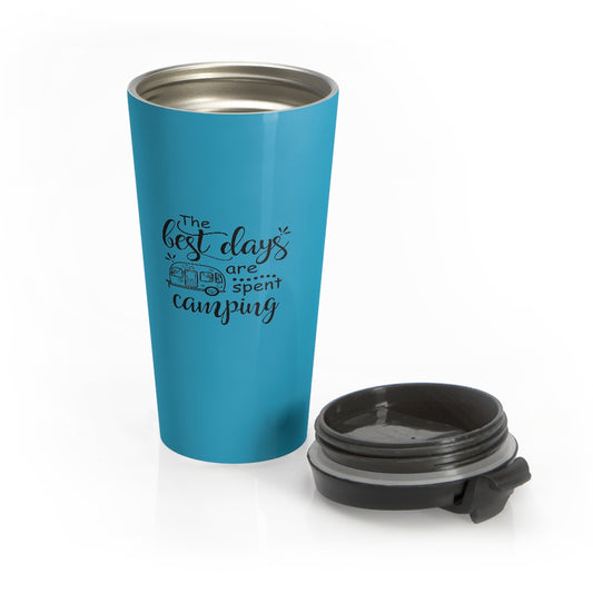 The Best Days are Spending Camping Blue Stainless Steel Travel Mug