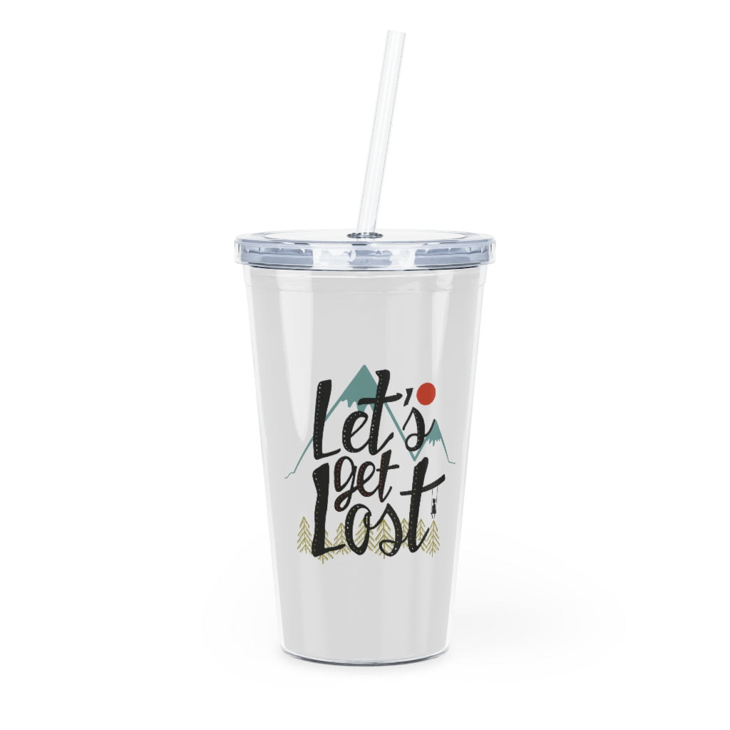 Let's Get Lost Plastic Tumbler with Straw