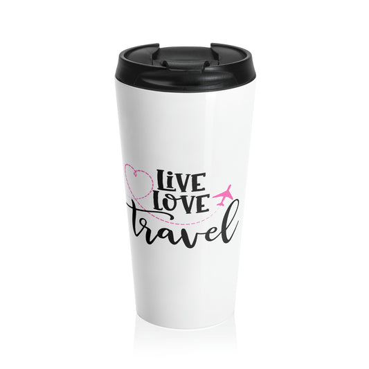 Live/Love/Travel Stainless Steel Travel Mug