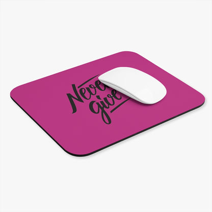 Never Give Up Pink Mouse Pad (Rectangle)
